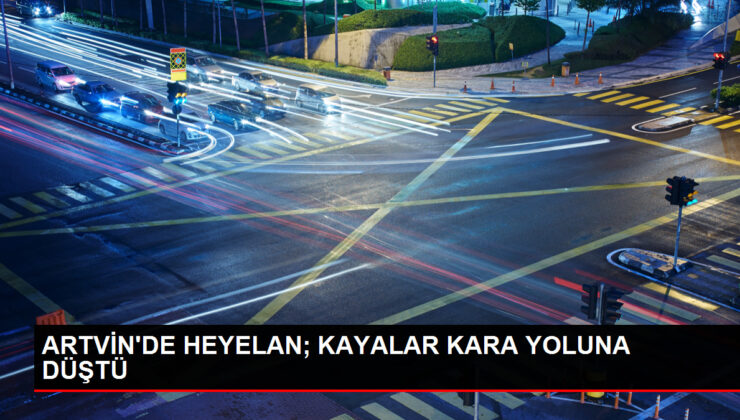 Artvin-Şavşat Yolunda Heyelan: Ulaşım Denetimli Olarak Açıldı